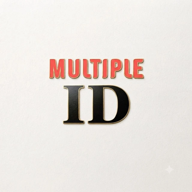 MULTIPLE ID MULTIPLE ID