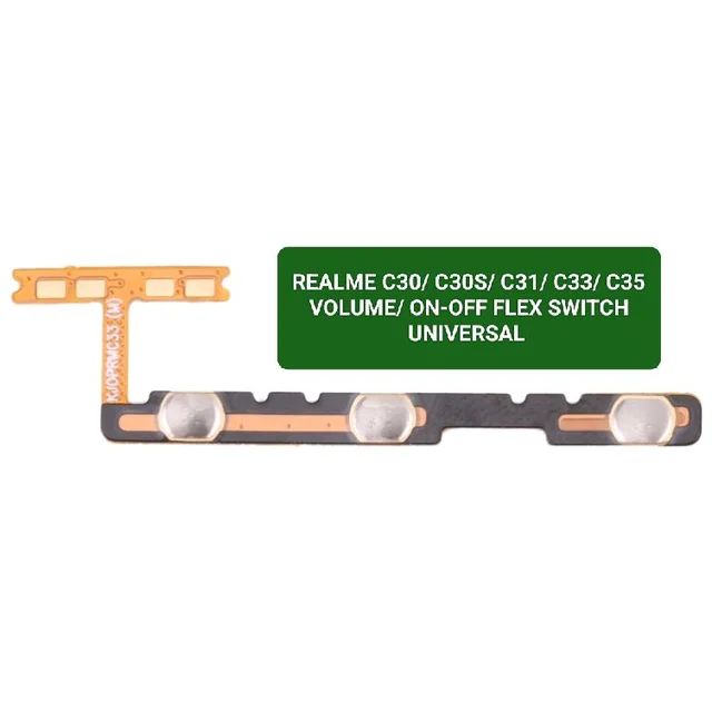 REALME C30/ C30S/ C31/ C33/ C35 VOLUME/ ON-OFF FLEX SWITCH