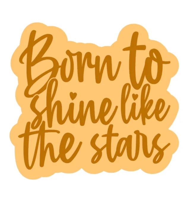 Born To Shine Like Stars- Fridge Magnet