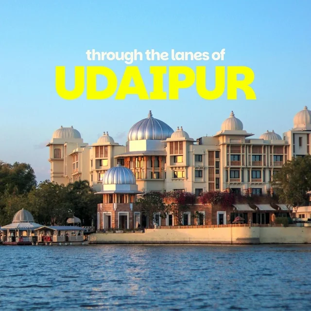 Udaipur Weekend Trip (Ex - Udaipur) - 22nd - 26th Oct