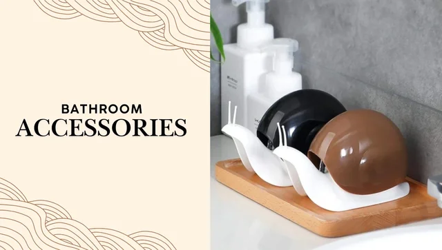 BATHROOM ACCESSORIES