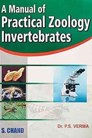 A MANUAL OF PRACTICAL ZOOLOGY: INVERTEBRATES - Dr. PS VERMA
