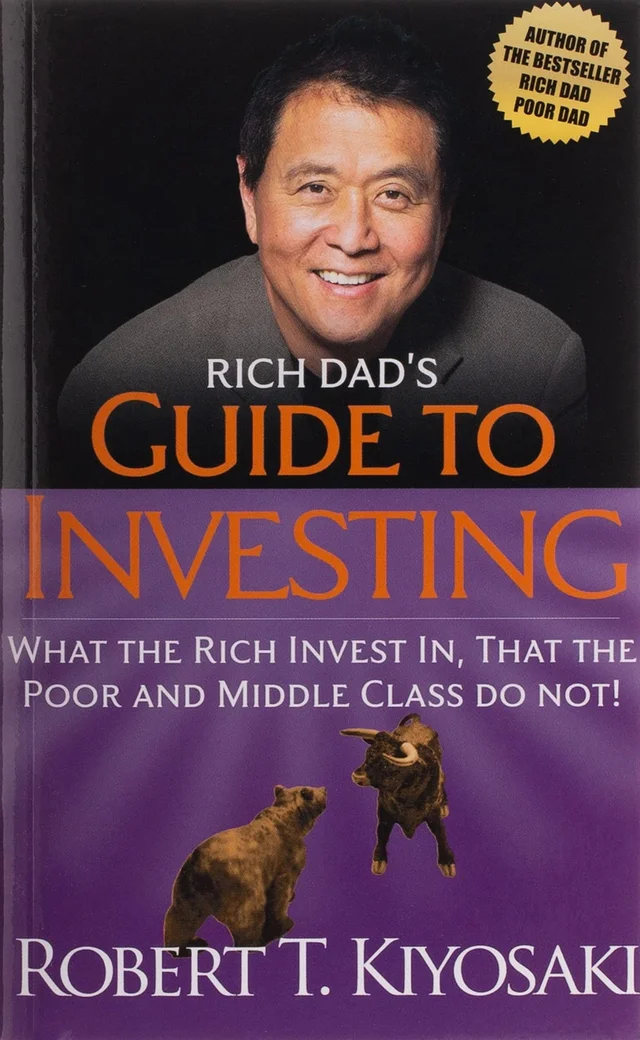 Rich Dad's Guide to Investing: What the Rich Invest In, That the Poor and Middle-Class Do Not - by Robert T. Kiyosaki (Author)