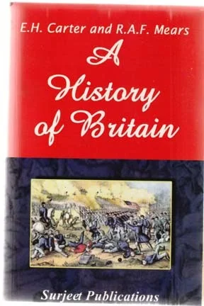 SURJEET PUBLICATION A History of Britain Book I: Picts, Celts, Romans and Anglo-Saxons to 1066 - by E. H. Carter  (Author), R .A. F. Mears (Author), David Evans (Author)