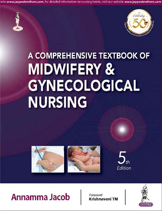 A Comprehensive Textbook of Midwifery and Gynecological Nursing  - Annamma Jacob (Author)