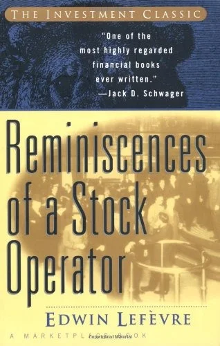 Reminiscences of a Stock Operator (A Marketplace Book) - by Edwin Lefèvre (Author)