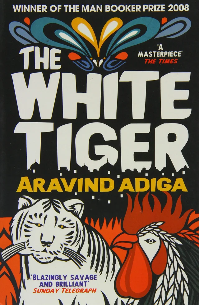 The White Tiger: Booker Prize Winner 2008 - Aravind Adiga (Author)