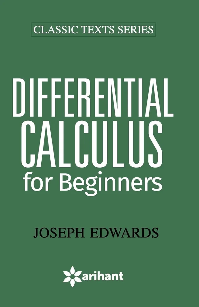 Differential Calculus For Beginners - by Joseph Edwards (Author)