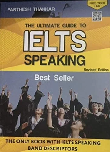 The Ultimate Guide To Ielts Speaking - by Parthesh Thakkar