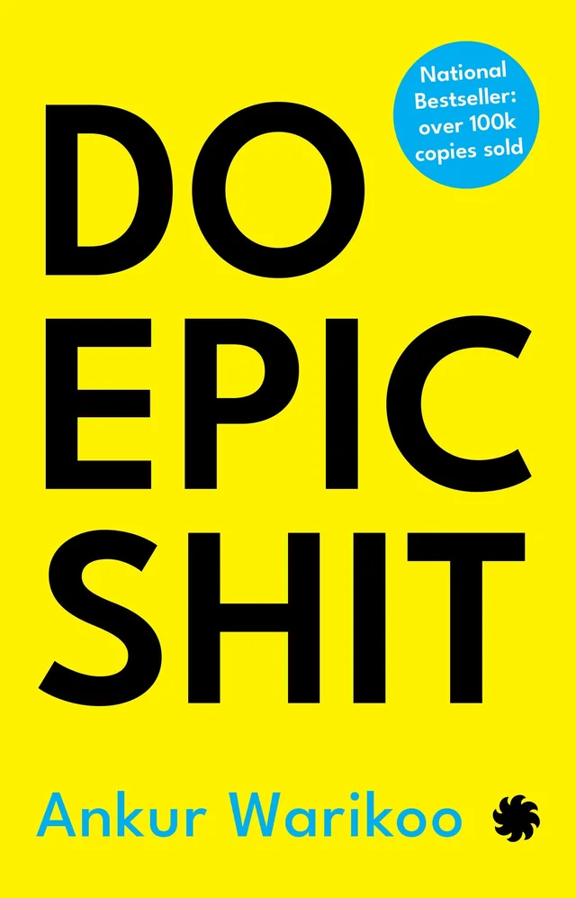 DO EPIC SHIT - Ankur Warikoo  (Author)
