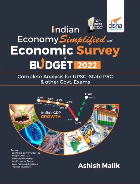 Indian Economy Simplified with Economic Survey & Budget 2022 - Complete Analysis for UPSC, State PSC & other Govt. Exams - Ashish Malik