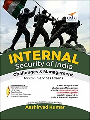 Internal Security of India - Challenges & Management for UPSC Civil Services Exams CSE | IAS Prelims & Mains Exams | State PSC | State Administrative Exams Paperback – 1 December 2021 - by Aashirvad kumar (Author