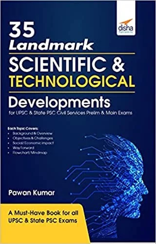 35 Landmark Scientific & Technological Developments Simplified for UPSC & State PSC Civil Services Prelim & Main Exams - PAWAN  KUMAR