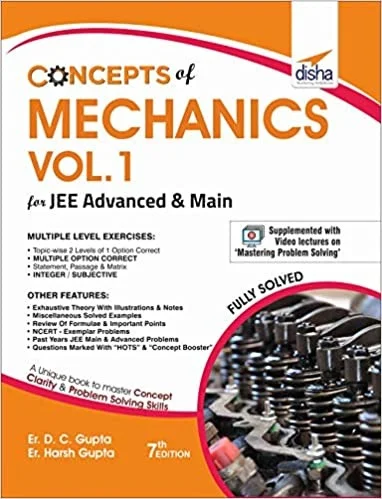 Concepts of Mechanics for JEE Advanced & Main - Vol.1 - Er. D.C.GUPTA ; Er. HARSH GUPTA