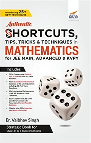 Authentic SHORTCUTS, TIPS, TRICKS & TECHNIQUES in MATHEMATICS - Er. VAIBHAV SINGH