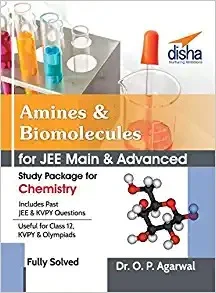 Amines & Biomolecules (Study Package for Chemistry) - Dr. O.P. AGARWAL