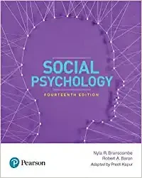 Social Psychology | Fourteenth Edition | By Pearson - by R. Branscombe Nyla (Author), A. Baron Robert (Author), Kapur Preeti (Author)