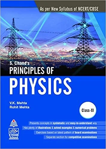 S Chand's Principles Of Physics For Class Xi (For 2020-21 Exam) - by Rohit Mehta V.K.Mehta (Author)
