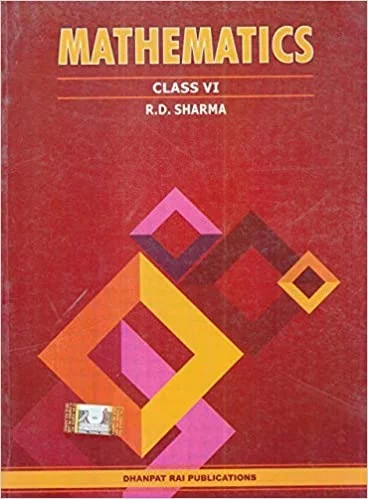 Mathematics for Class 6 - CBSE - by R.D. Sharma Examination2022-2023 - by r d sharma