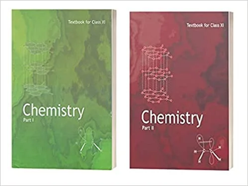 NCERT TEXTBOOK FOR CLASS 11 CHEMISTRY PART 1 & 2 - NCERT