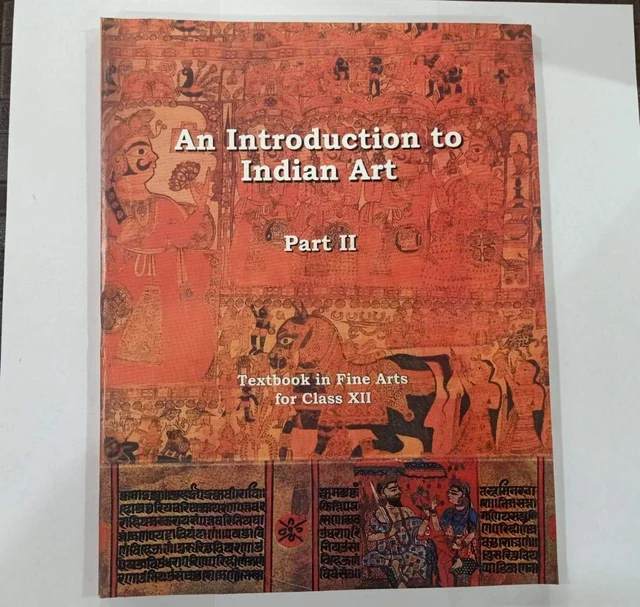 An Introduction to Indian Art (Part - II) for Class 12 - 12144 - NCERT