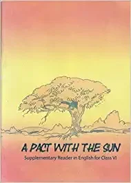 A Pact With The Sun - TextBook in English for Class 6 - 648 - NCERT