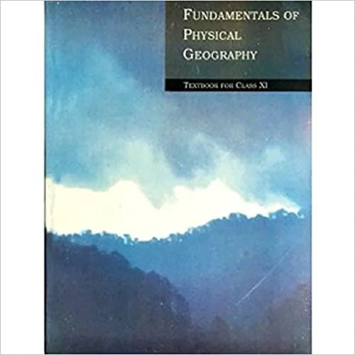 Fundamental of Physical Geography For Class - 11 - 11092 english - ncert