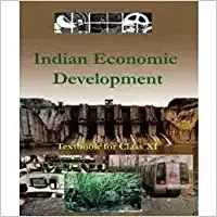 NCERT Indian Economic Development (Economic) for Class 11 ��������� latest edition as per NCERT/CBSE with binding - Ncert