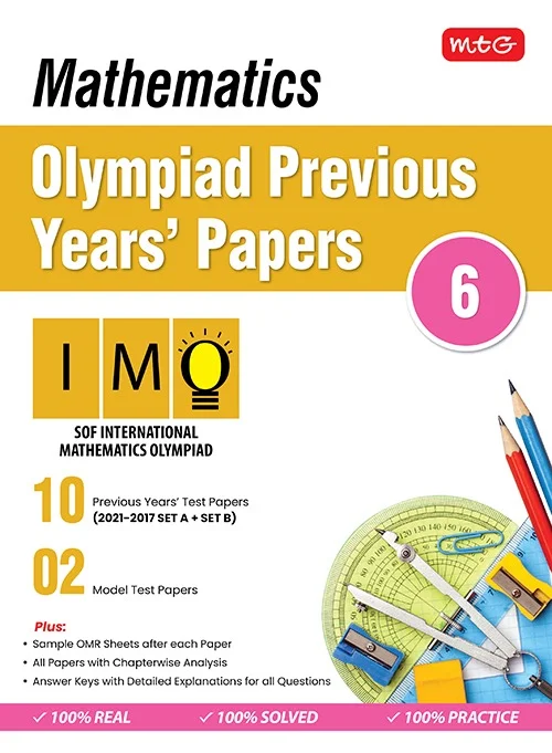 MATHEMATICS Olympiad Previous  Year's Papers ; Class 6 - MTG TEAM