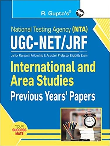 R Gupta NTA-UGC-NET/JRF: International and Area Studies (Paper II) Previous Years' Papers - R Gupta Expert Panel, English Version