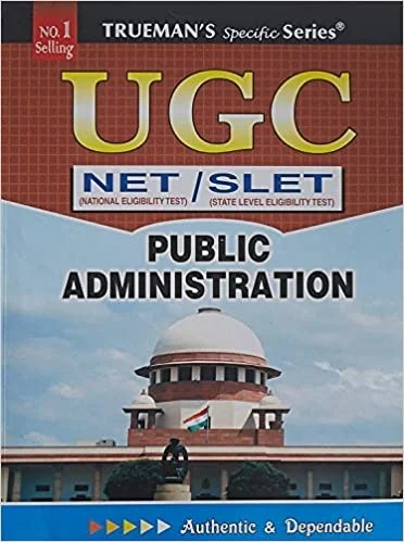 Truemans Public Administration NTA NET Preparation Guide For Paper 2 - Truemans Publisher, English Version