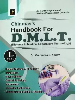 Chinmay's Handbook for D.M.L.T. 1st Year - Dr. Veerendra S. Yadav
