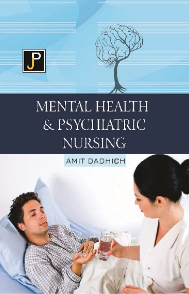 Mental Health and Psychiatric Nursing for GNM 2nd Year - Amit Dadhich