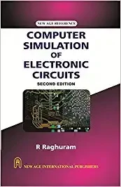 New Age Publisher Computer Simulation of Electronic Circuits - Raghuram, R., English