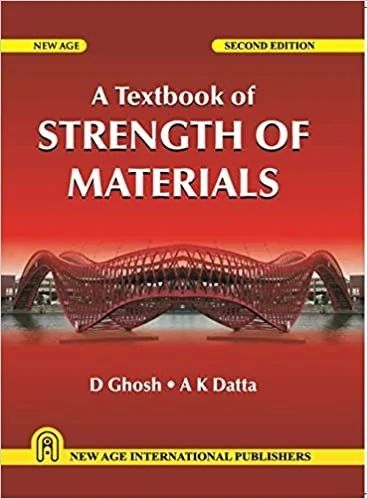 New Age Publisher A Textbook of Strength of Materials - Ghosh, D., English