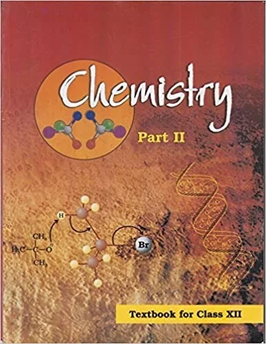 Chemistry Textbook Part - 2 for Class - 12 - Ncert, English