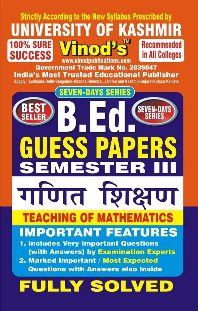 Vinod 303 (H) 2. GP- Teaching of Mathematics KU Guess Paper B.Ed SEM - III (Hindi Medium) ; VINOD PUBLICATIONS ; CALL 9218219218