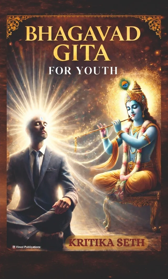 Vinod Publications BHAGAVAD GITA FOR YOUTH by Kritika Seth - Kritika Seth, 978-93-7417-698-6