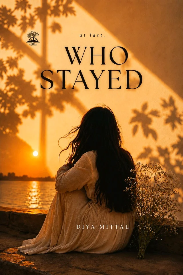 Vinod Publications "At Last WHO STAYED" by Diya Mittal - Diya Mittal, 978-93-7417-002-1