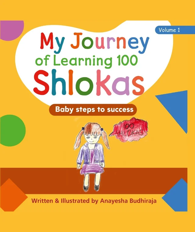 Vinod (COMBO Books Vol. 1 & 2) Anayesha Budhiraja (Ludhiana) "My Journey of Learning 100 Shlolas + How to Learn 100 Shlokas Easily" ; Author: Anayesha Budhiraja (Guinness World Record Holder) SATPAUL MITTAL SCHOOL; (Publisher: Vinod Publications - 978-93-95505-75-8, https://www.amazon.in/dp/B0DFYVWV4R, Anayesha Budhiraja