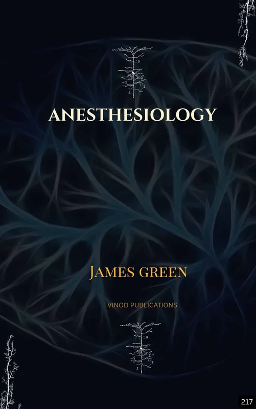 Vinod ANESTHESIOLOGY (Z-217) BOOK by James Green - James Green