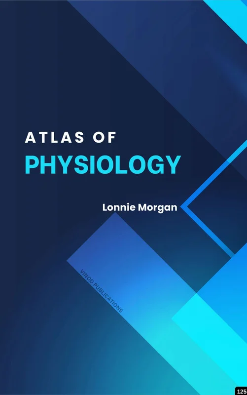 Vinod ATLAS OF PHYSIOLOGY (C125) BOOK by Lonnie Morgan - Lonnie Morgan