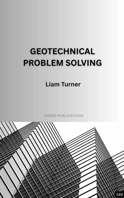 GEOTECHNICAL PROBLEM SOLVING (Z-589) BOOK by Liam Turner