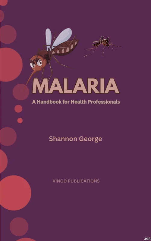 Vinod MALARIA: A HANDBOOK FOR HEALTH PROFESSIONALS (C398) BOOK by Shannon George - Shannon George