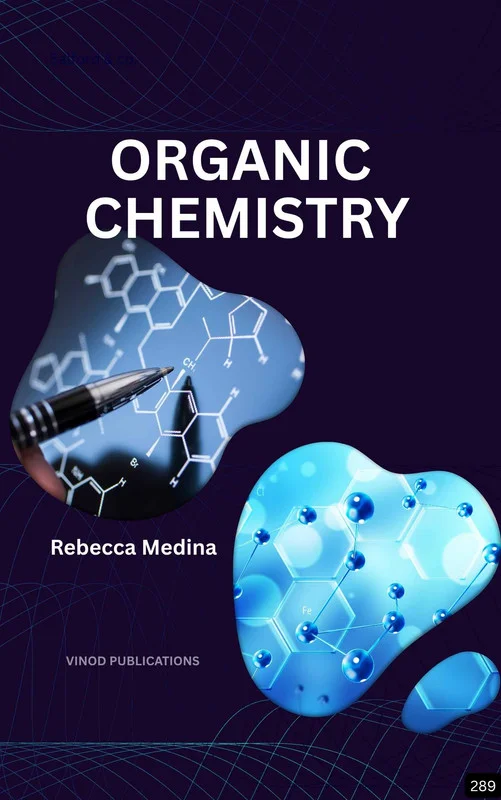 ORGANIC CHEMISTRY (Z-289) BOOK by Rebecca Medina