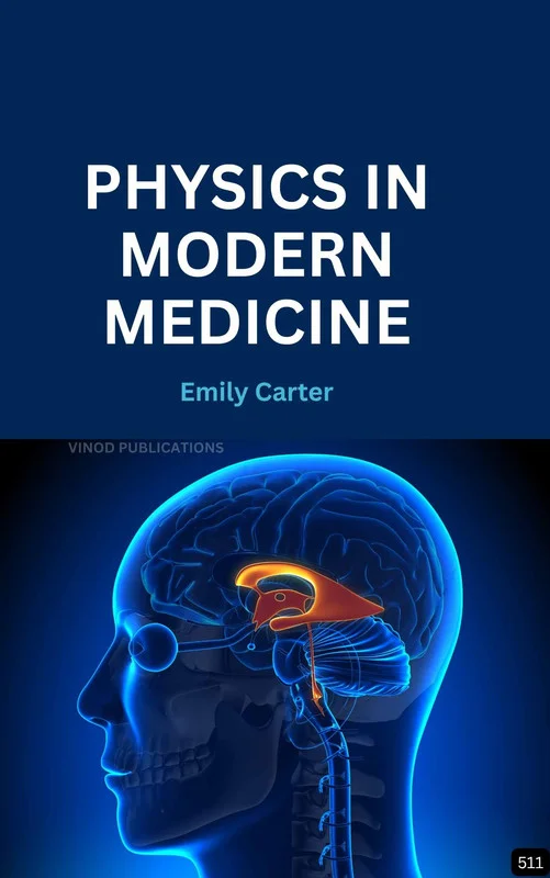 PHYSICS IN MODERN MEDICINE (Z-511) BOOK by Emily Carter