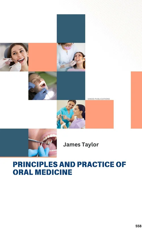Vinod PRINCIPLES AND PRACTICE OF ORAL MEDICINE (C558) BOOK by James Taylor - James Taylor