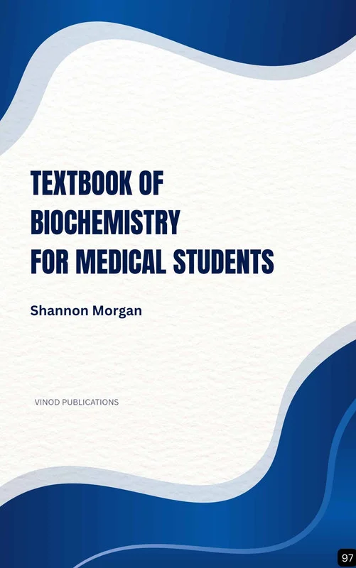 TEXTBOOK OF BIOCHEMISTRY FOR MEDICAL STUDENTS (Z-97) BOOK by Shannon Morgan
