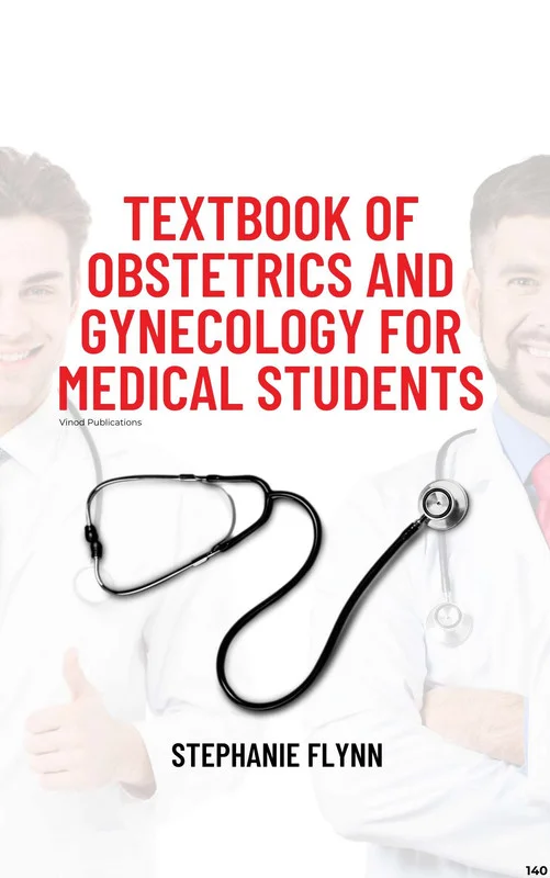 Vinod TEXTBOOK OF OBSTETRICS AND GYNECOLOGY FOR MEDICAL STUDENTS (C140) BOOK by Stephanie Flynn - Stephanie Flynn
