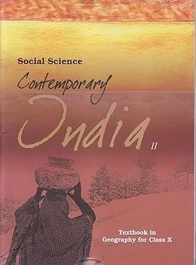 NCERT Contemporary India - Geography For Class - 10